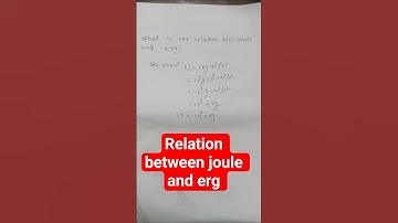 Relation between joule and erg# work #energy