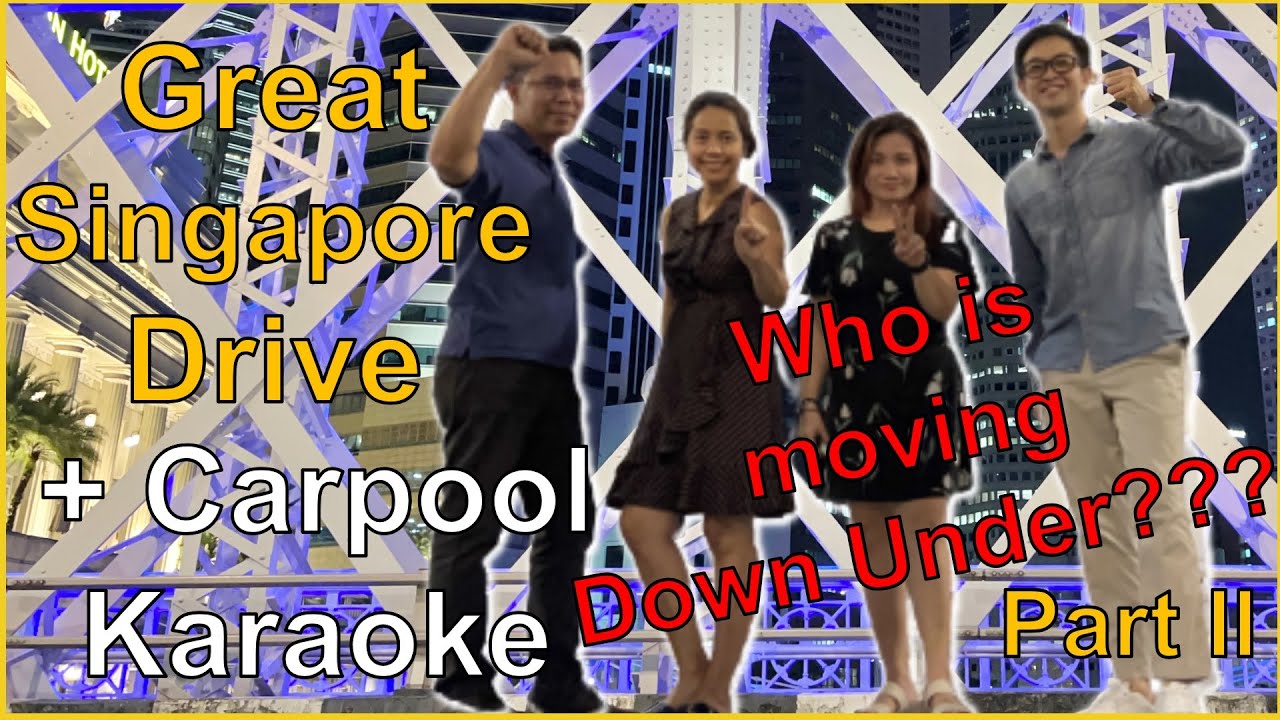 SG | Great Singapore Drive + Carpool Karaoke #39 | TRAVEL #3 |