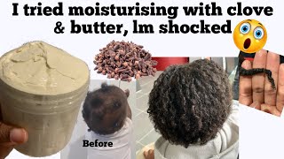 ONLY Clove spray & BUTTER!! HOW TO PROPERLY MOISTURISE DRY HAIR USING clove hair butter