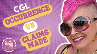 CGL: Occurrence vs Claims Made on the Insurance Exam