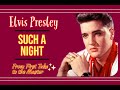 Elvis Presley - Such A Night - From First Take to the Master