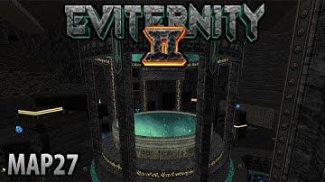 Eviternity II [UV] - MAP27: Empyreal