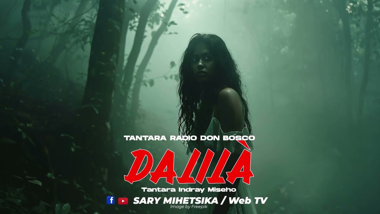 Tantara Malagasy - DALILÀ (Tantara Radio Don Bosco) Tantara Indray Miseho