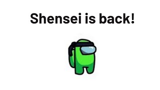 Shensei Is Back