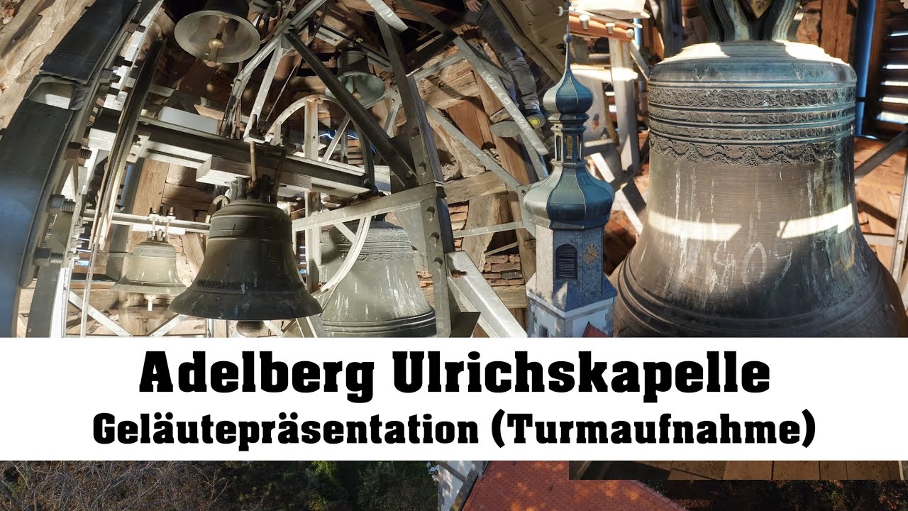 Adelberg-Kloster, Ulrichskapelle, Geläutepräsentation (Turmaufnahme)