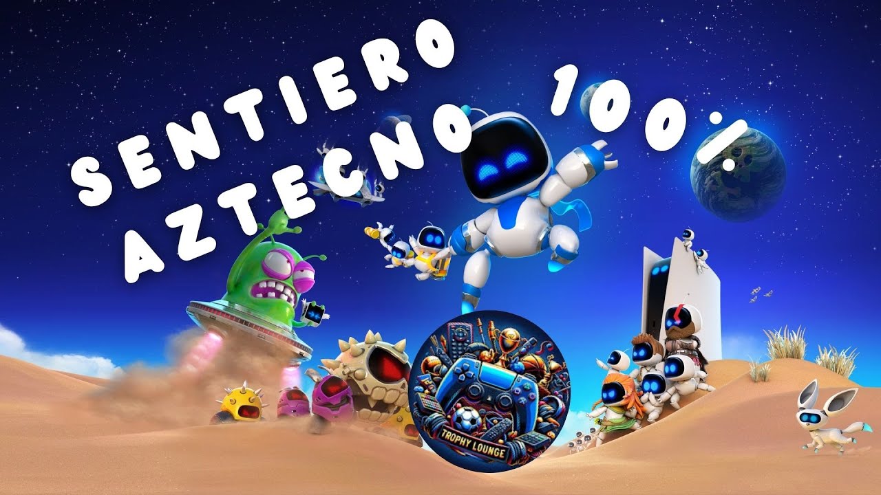 PS5 Astro Bot - 100% Sentiero Aztecno - Az-Tech Trail - All Bots, Puzzle  Pieces, Secret Levels.