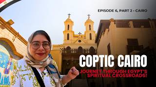 🇪🇬 Egypt - Coptic Cairo | Exploring Hanging Church, Abu Serga Church & Ben Ezra Synagogue