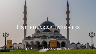United Arab Emirates 4K - Scenic Relaxation Film with Calming Music