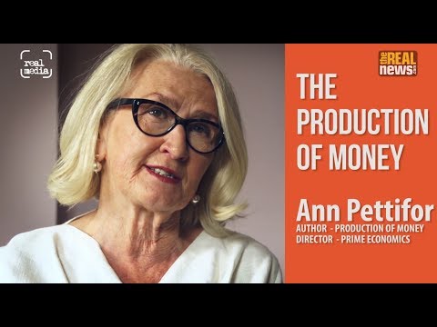 Ann Pettifor - The Production of Money