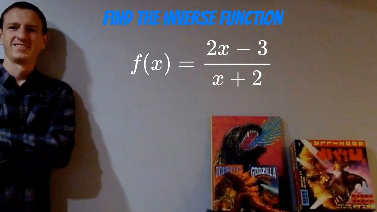 find-the-inverse-function-of-f-x-2x-3-x-2-youtube