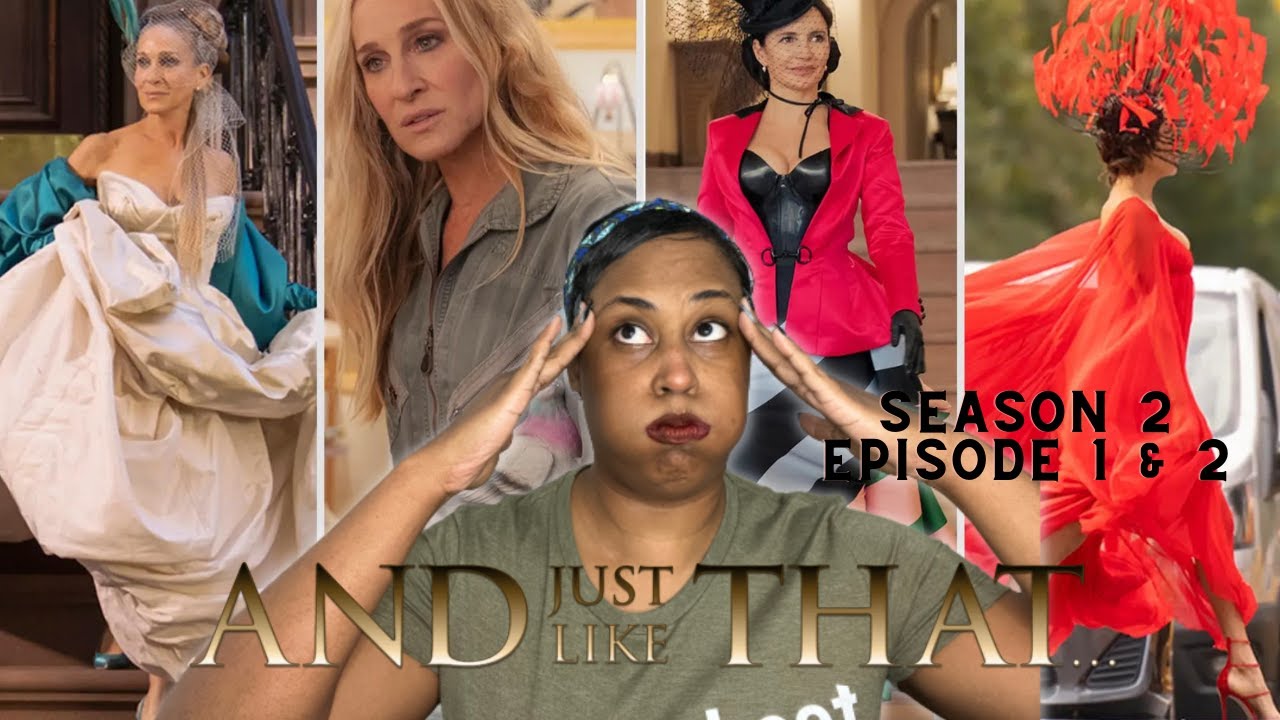 AND JUST LIKE THAT...Season 2 Episodes 1 & 2! THEY DIDN'T LISTEN TO US