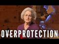 Are You Overprotecting Your Children?
