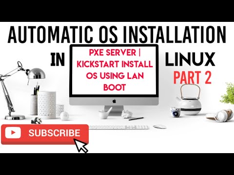 PXE / KICKSTART SERVER CONFIGURATION-PART 2| systemadmin tutorial