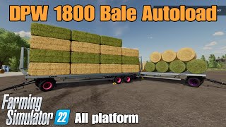 DPW 1800 Bale Autoload  / mod for all platforms on FS22