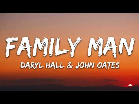 Daryl Hall & John Oates - Family Man (Lyrics)
