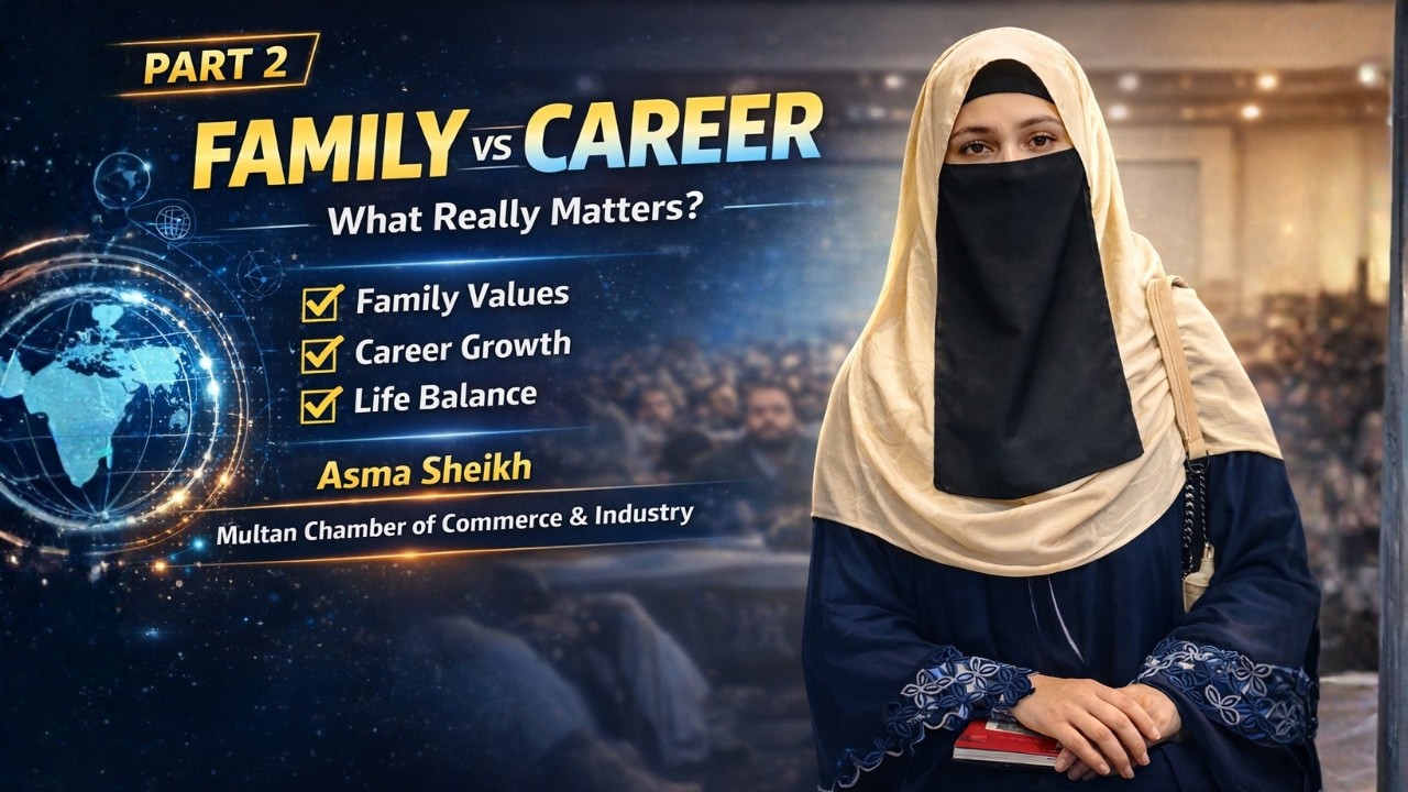 Api Asma Multan Family vs Career: What Really Matters? | Asma Sheikh at Multan Chamber ...