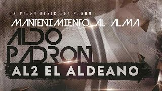 Watch Al2 El Aldeano Aldo Padron video