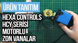 Hexa Controls Hcy Serisi Motorlu Zon Var Kontrolyum