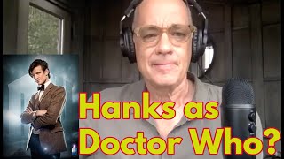 Was Tom Hanks offered Doctor Who?