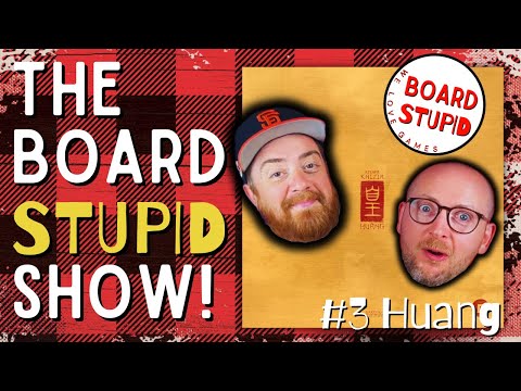 The Board Stupid Show! HUANG Live Playthrough and How to Play!