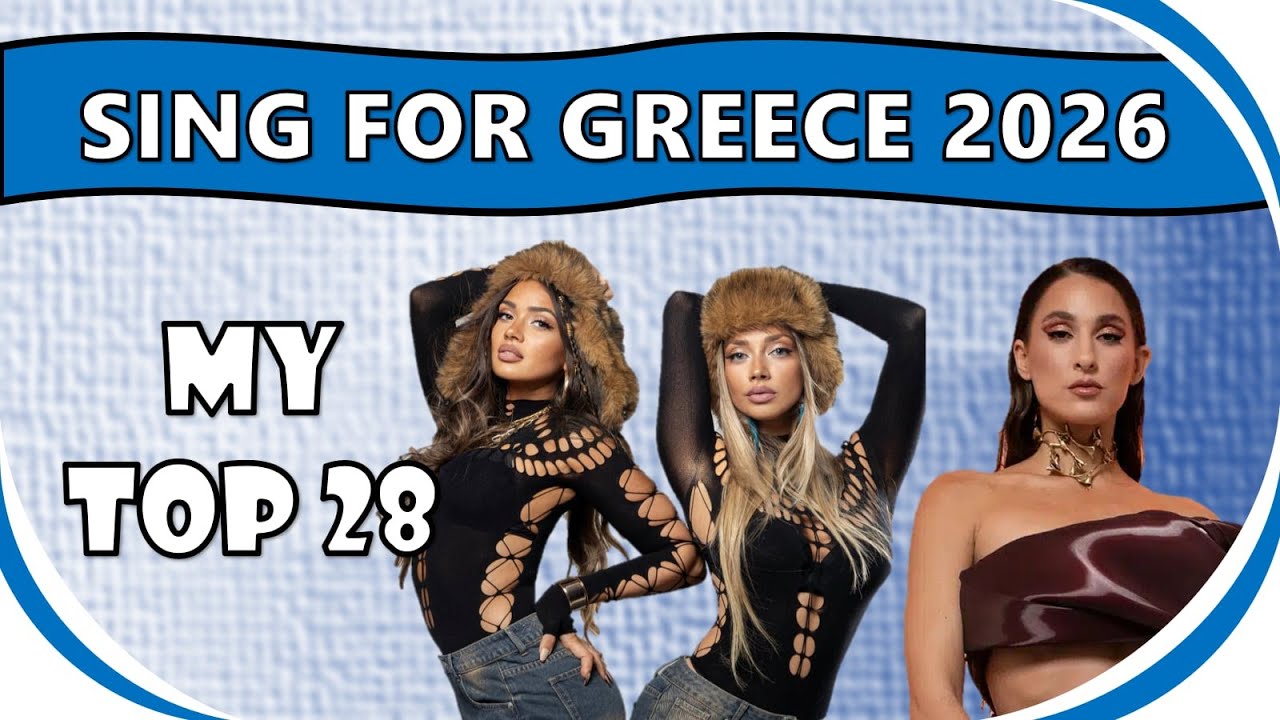 Sing for Greece 2026 | My Top 28 | Eurovision 2026 Greece