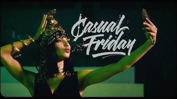 CASUAL FRIDAY - Ego Queen (Official Video)