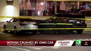 Woman dies in Sacramento after being hit by her own vehicle