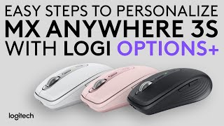 Easy steps to personalize MX Anywhere 3S to take control of your workflow with Logi Options+
