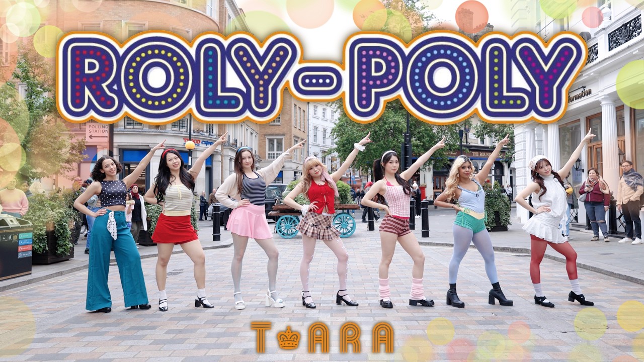KPOP IN PUBLIC | ONE TAKE] T-ara (티아라) – Roly Poly (롤리폴리