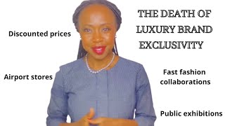 The erosion of luxury brand exclusivity | Anesu Sagonda