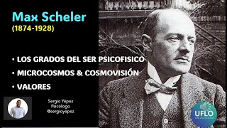 Introducción a La Filosofía de Max Scheler - El Amor y  los Valores Prof. Sergio Yépez - UFLO