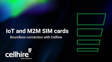 IoT and M2M SIM cards | Cellhire