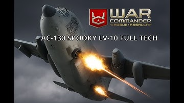 War Commander Rogue Assault | AC-130 Spooky LV-10 Full Tech