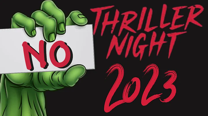 No Thriller Night for 2023 - WE NEED TO TALK with ...