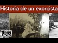 Historia de un exorcista | Relatos del lado oscuro