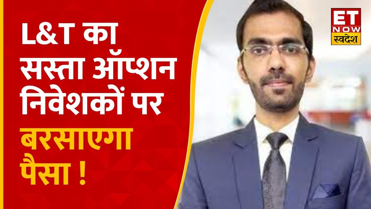 l-t-share-price-news-l-t-share-options-nilesh-jain