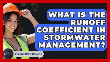 What Is The Runoff Coefficient In Stormwater Management? - Civil Engineering Explained
