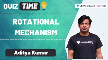 Rotational Mechanism Quiz | NEET 2021 | NEET Physics | Aditya Kumar