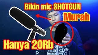 DIY SHOTGUN MIC || membuat mic shotgun sendiri