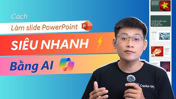 🚀 Cách làm Slide PowerPoint Đẹp & Siêu Nhanh bằng AI ⚡️Chỉ trong Vài Phút