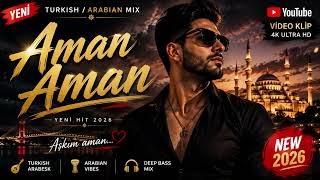 Aman Aman Cover Satalana Turkish Arabesk & Arabian Mix 2026