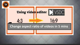 Convert 4:3 video to 16:9 HD using VSDC video editor