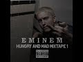 45 minutes of not mainstream and rare eminem songs