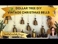 Dollar tree diyvintage christmas bells