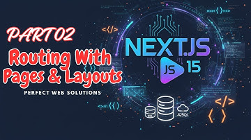 Part 02 | Next JS 15 Series in Urdu/Hindi | Routing with Pages & Layouts | @perfectwebsolutions