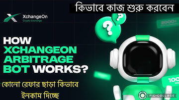 XchangeOn কিভাবে ইনকাম দেয় Full plan । How to Xchangeon account create। Arbitrage trading ￼￼