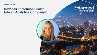 Enformed Insights Clips: Growing Into An Analytics Company