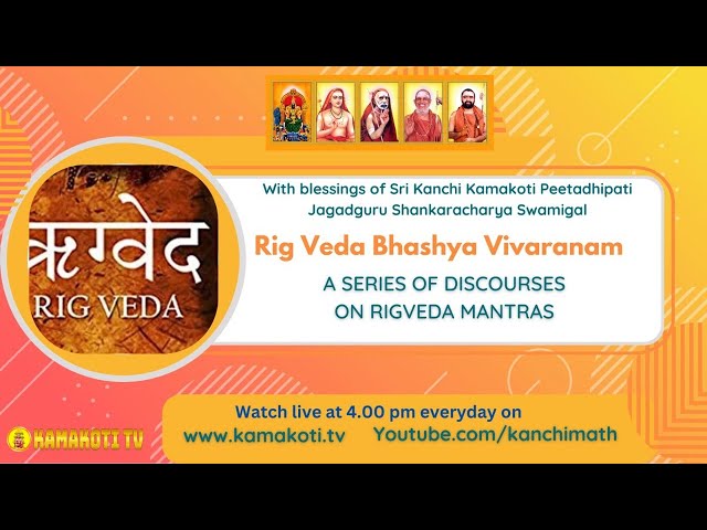 #Kamakoti TV| Rig Veda Bhashya Vivaranam 13 by Brahmashri S. Ramakrishna Ghanapatigal