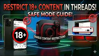 How to Block Adult 18+Content on Threads