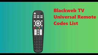 Blackweb Tv Universal Remote Codes